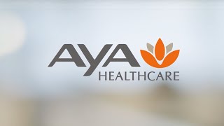 Get to Know Aya Healthcare