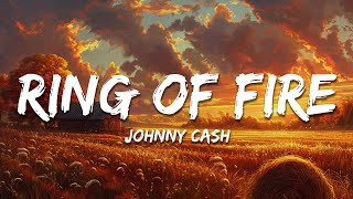 Johnny Cash - Ring Of Fire (Lyrics)