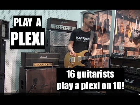 PLAY A PLEXI 16 guitarists play a Marshall ON 10! GuitCon 2017