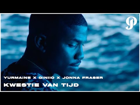 YURMAINE X GINIIO X JONNA FRASER - KWESTIE VAN TIJD (PROD. EUROSOUNDZ)