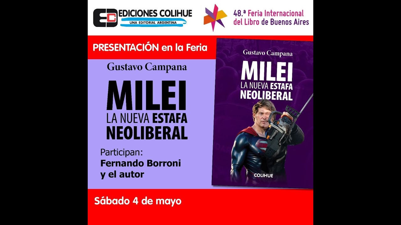 Milei. La nueva estafa neoliberal - Gustavo Campana