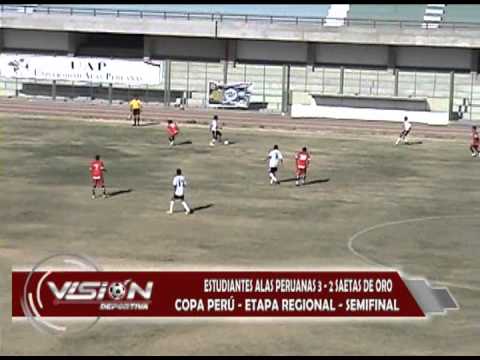 ALAS PERUANAS 3 - 2 SAETAS DE ORO COPA PERU ETAPA REGIONAL- Visión Deportiva 2013 Pueblo TV Canal 39
