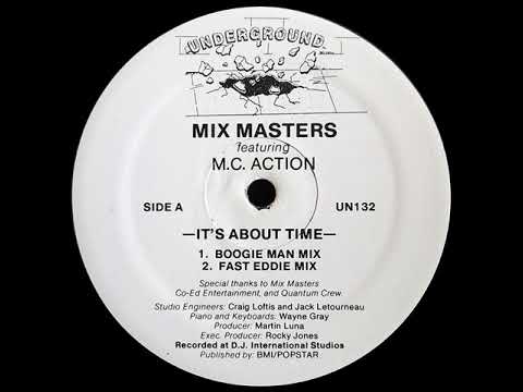 Mix Masters Featuring M C  Action – It's About Time (Boogie Man Mix)
