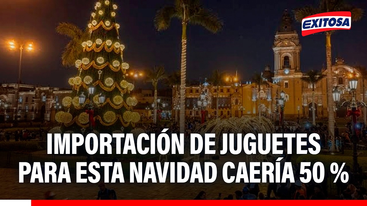 🔴🔵 Importación de juguetes para esta navidad caería 50 %