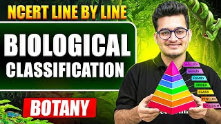 Biological Classifications FULL CHAPTER || NCERT Line by Line || Vipin Sir