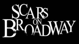 Scars on Broadway - They Say