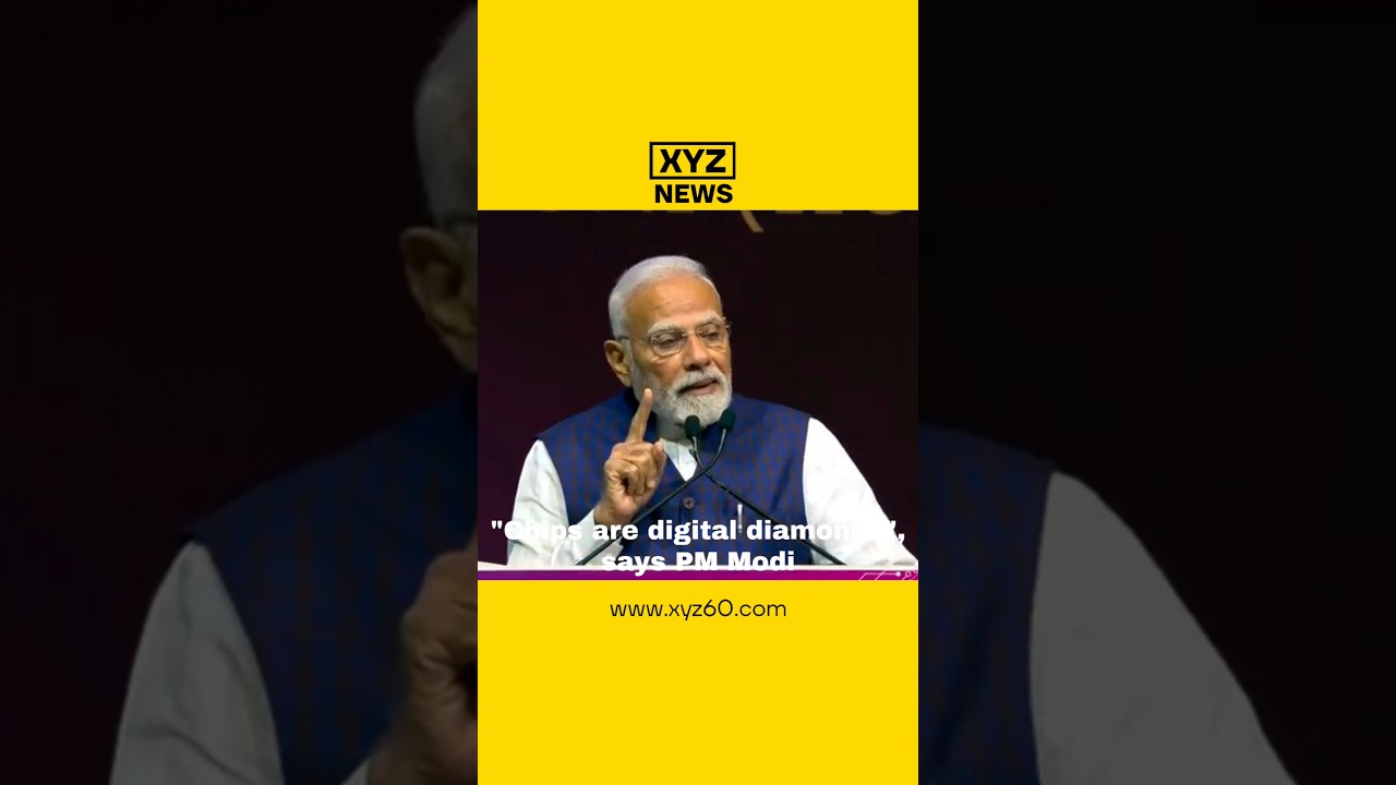 "Chips are digital diamonds", says PM Modi