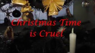 The Bayonets - Christmas Time is Cruel (Special Christmas fan-made video)