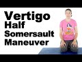 Vertigo Half Somersault Maneuver for BPPV - Ask Doctor Jo