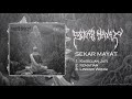 SEKAR MAYAT Kasedjan Jati EP 2011 FULL