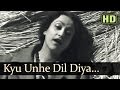 Kyun Unhe Dil Diya (HD) - Anokhi Ada Songs - Surendra - Naseem Banoo - Shamshad Begum