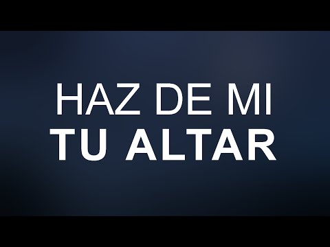Haz de mi tu Altar -Faz de mim um Altar- IURD Letra/Musica