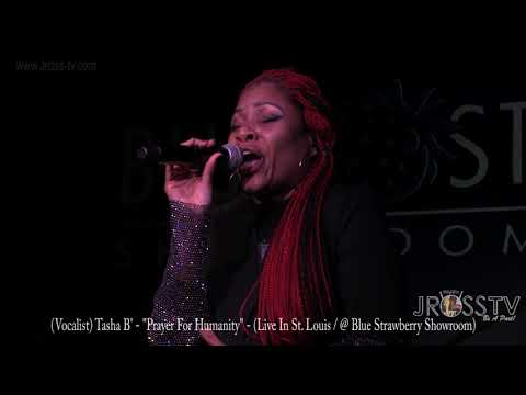 James Ross @ (Vocalist) Tasha B' - "Prayer For Humanity" - www.Jross-tv.com (St. Louis)