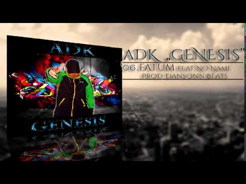 6. ADK - Fatum feat. No Name Prod. Dansonn