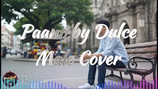 Download lagu Paano by Dulce - Male Cover mp3 Download lagu Paano by Dulce - Male Cover mp3
