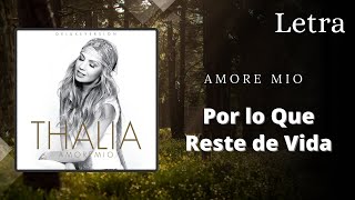 Thalia "Por lo Que Reste de Vida" - Letra 🎤