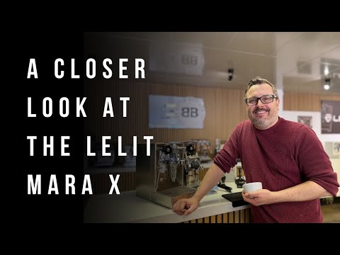A Closer Look at the Lelit Mara X – Why It’s a Customer Favourite |