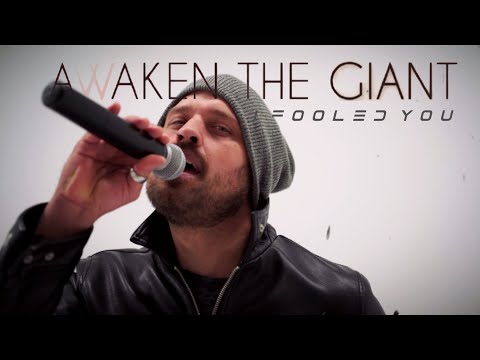 Awaken The Giant - I Fooled You (Official Music Video)