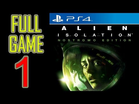 Alien Isolation Walkthrough Part 1 PS4 Gameplay lets play playthrough let's play - No Commentary