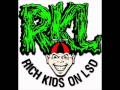 Will to survive- RKL RICHS KIDS ON LSD