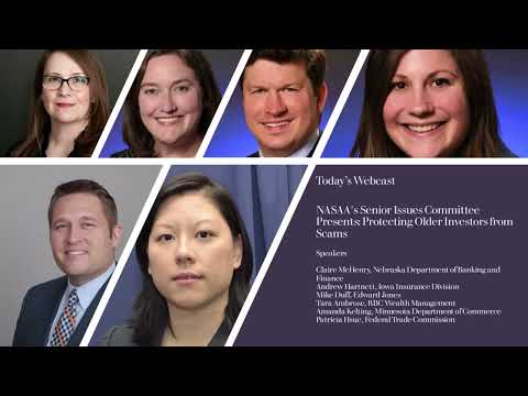 NASAA's Senior Issues Committee Presents: Protecting Older Investors From Scams