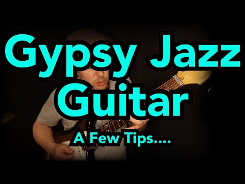 Gypsy jazz Guitar - a few tips...