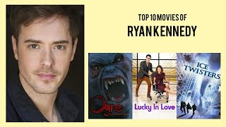 Ryan Kennedy Top 10 Movies of Ryan Kennedy| Best 10 Movies of Ryan Kennedy video