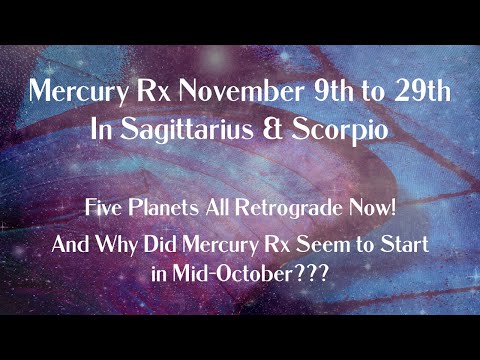 🔥 🦋 Mercury Retrograde in Sagittarius & Scorpio - Five Planets Rx In Total! - What To Expect