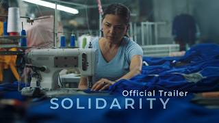 SOLIDARITY | Official Trailer