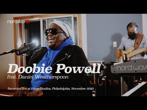 NORD LIVE: Philly Sessions: Doobie Powell ft. Daniel Weatherspoon - Better
