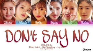 (G)I-DLE (여자아이들) - &#39;Put It Straight (싫다고 말해)&#39; Lyrics (Color Coded Lyrics Han/Rom/Eng/가사)