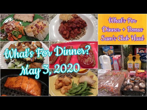 What's For Dinner? (Plus Bonus Sam's Club Haul) - May...