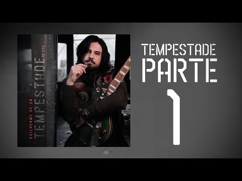 Guilherme de Sá - Tempestade Ao Vivo - Parte UM  “01-13” (Vídeo Oficial)