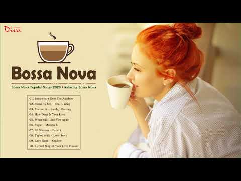 Bossa Nova Covers Music | Bossa Nova Popular Songs 2020 | Relaxing Bossa Nova