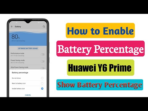 How to show battery percentage on Huawei | Huawei Y6 Prime Battery