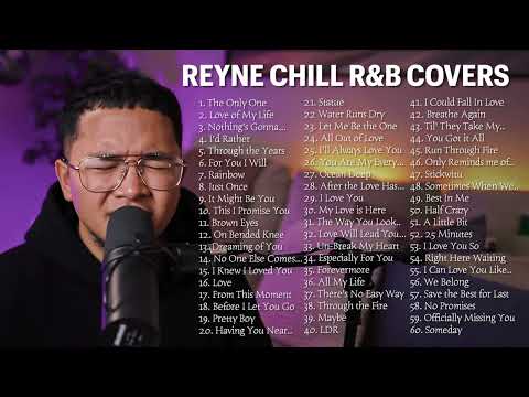 CHILL R&B COVERS #1 | REYNE NON-STOP PLAYLIST