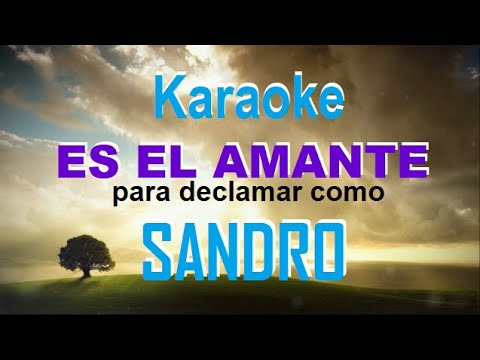 VLG karaoke  (SANDRO - ES EL AMANTE) Mejor versión - Canción hablada