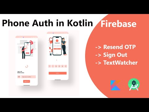 Phone Auth using Firebase in Kotlin (All Steps in detail)  - Android Studio 2022 #androidstudio