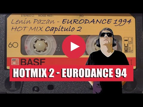 DJ LENIN PAZAN EURODANCE 94 HOT MIX #2