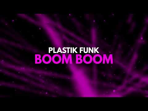 Plastik Funk - Boom Boom