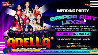 Download lagu 🔴LIVE STREAMING OM ADELLA - PESTA RESEPSI PERNIKAHAN BRIPDA ADIT & LESZ mp3