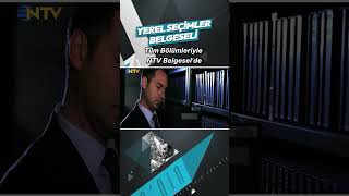 Yerel Seçimler Belgeseli Tüm Bölümleriyle @NTVBelgesel 'de #shorts #ntvbelgesel