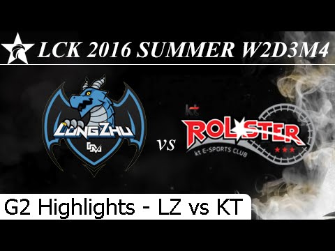 LZ vs KT Game 2 Highlights - LCK Summer 2016 W2D3M4 Longzhu vs KT Rolster