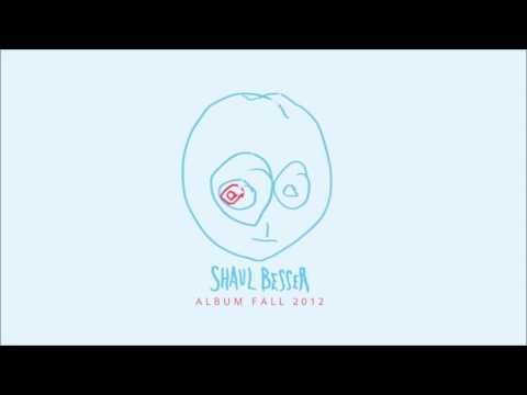 Shaul Besser - Fall '12 - שאול בסר