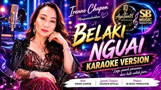 Download lagu BELAKI NGUAI ( KARAOKE OMV  ) IRENNE CHAPON #ibansong #karaoke  mp3