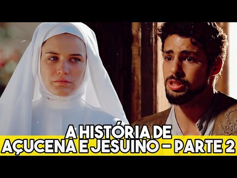 A HISTÓRIA DE AÇUCENA E JESUINO - Parte 2!