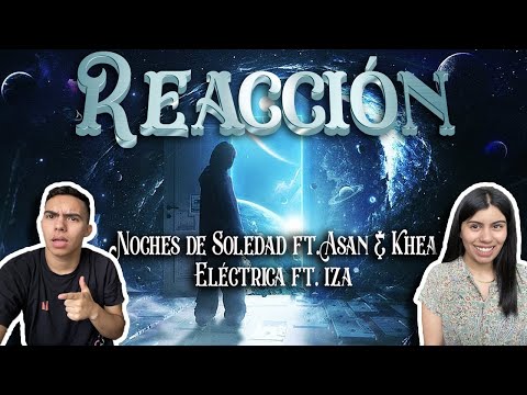 MEXICANOS REACCIONAN 🇲🇽🇦🇷🇧🇷II Tiago PZK - Noches de Soledad ft Asan, Khea/ Eléctrica ft. IZA