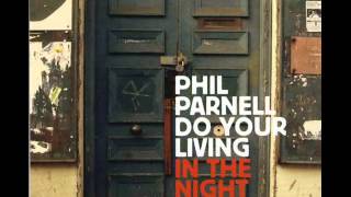 Phil Parnel  I Got The Feelin' I'm Fallin'