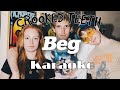 Beg - Crooked Teeth Karaoke