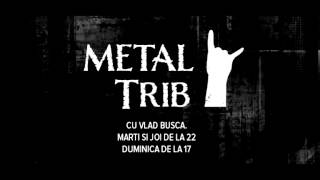 Metal Trib radio show #09 (13 - 19 aprilie 2015, www.radiotrib.ro)